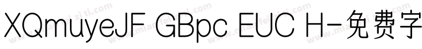 XQmuyeJF GBpc EUC H字体转换